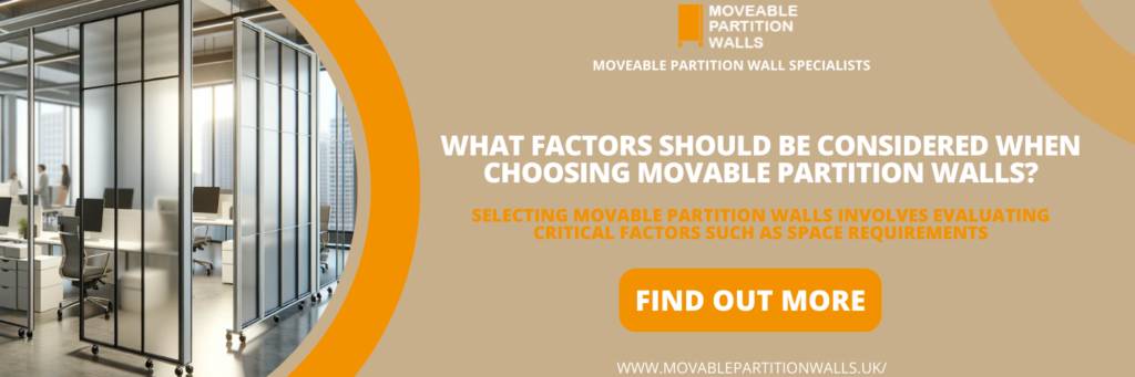 What Factors Should Be Considered When Choosing Movable Partition Walls